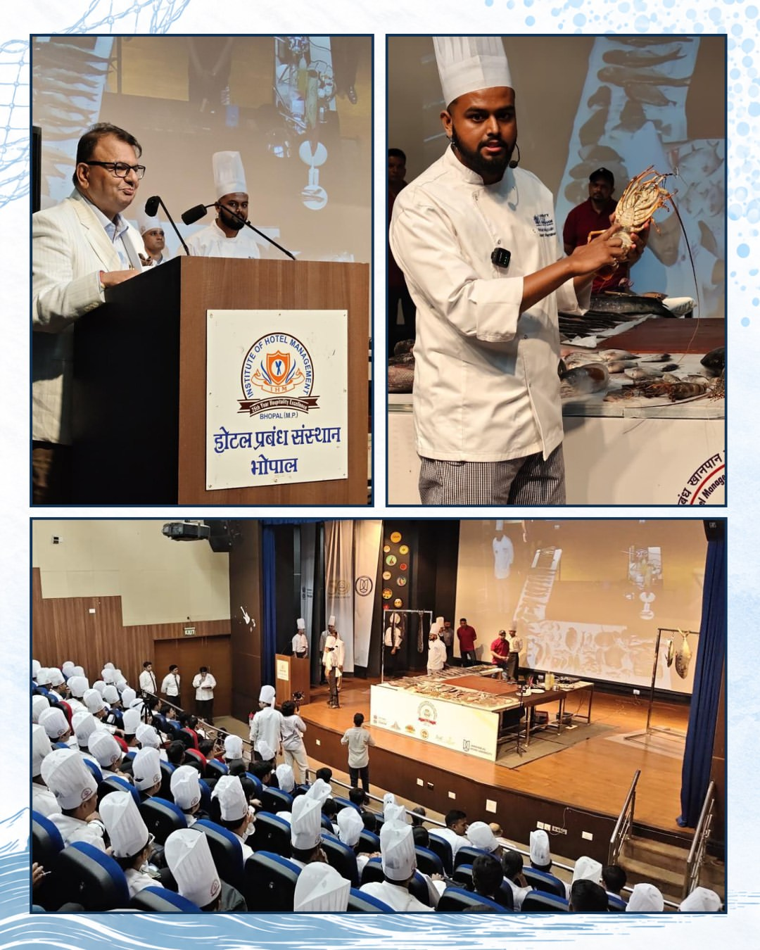 Podium address, Chef Mohammad Husain demonstrating seafood handling, and students in the auditorium at the IHM Bhopal seafood workshop
